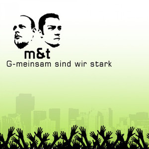 G-meinsam sind wir stark (M&T remix)