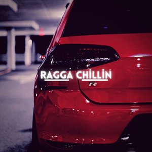 Ragga Chillin