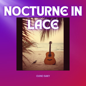 Nocturne in Lace