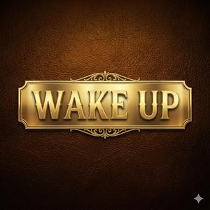 Wake Up