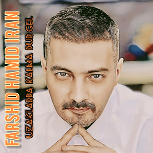 Uzaklarda Kalma Dur Gel