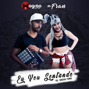 Eu Vou Sentando (Brega Funk)