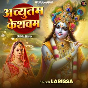 Achyutam Keshavam (feat. Larissa Almeida)