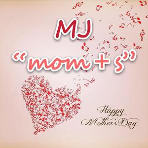 "mom+s"