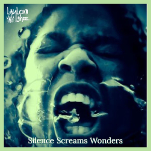 Silence Screams Wonders
