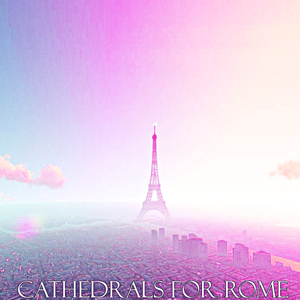 Cathedrals For Rome