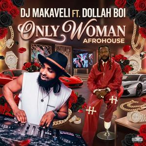 Only Woman (feat. Dollah Boi) (AfroHouse)