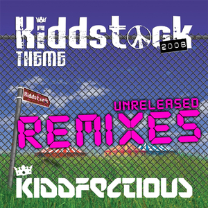Kiddstock Theme 2008 (Marvin Medium vs Shaun Livener Remix)