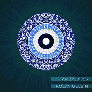 Kolay Gelsin (Anatolian Soul Mix)