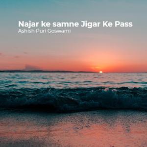 Najar Ke Samne Jigar Ke Pass
