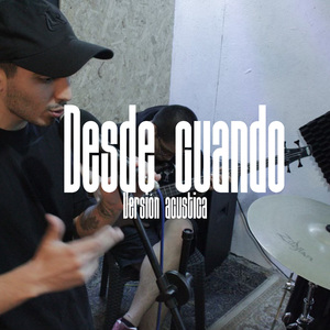 Desde Cuando (Acústico)