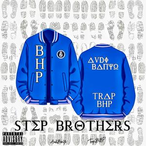 StepBrothers (feat. TrapBHP)