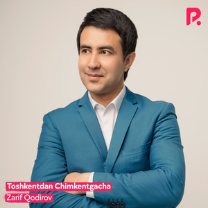 Toshkentdan Chimkentgacha