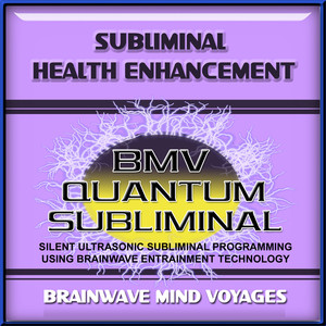 Subliminal Health Enhancement - Silent Ultrasonic Track