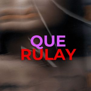 Que Rulay