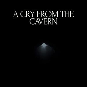 A Cry From The Cavern