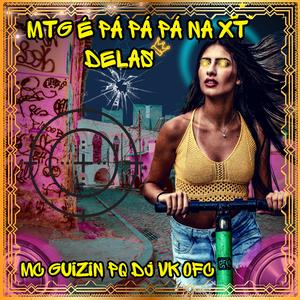 Mtg É Pá Pá Pá na Xt Delas