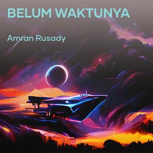 Belum Waktunya