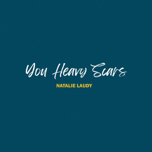 You Heavy Scars