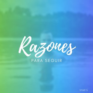 Razones Para Seguir