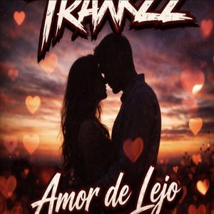 Traxkzz Amor De Lejo