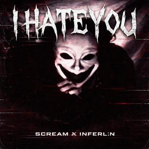 IHATEYOU (feat. INFERLIN)