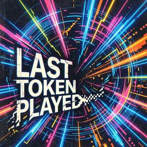 Last Token Played
