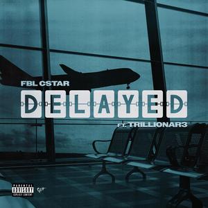 Delayed