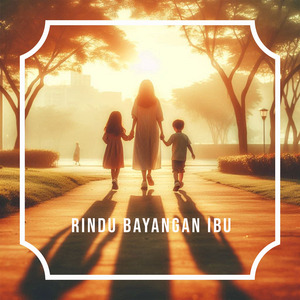 Rindu Bayangan Ibu