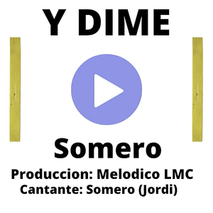 Y Dime (Oficial)