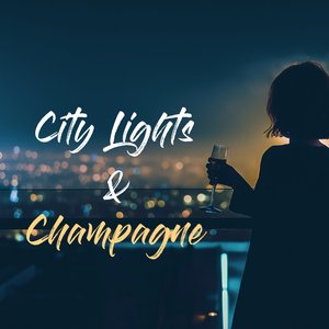 City Lights & Champagne