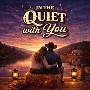 In The Quiet with You