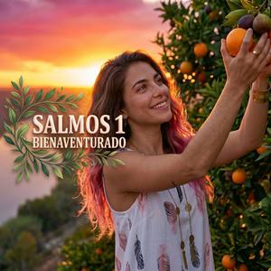 SALMOS 1 BIENAVENTURADO | Raíces Junto al Río