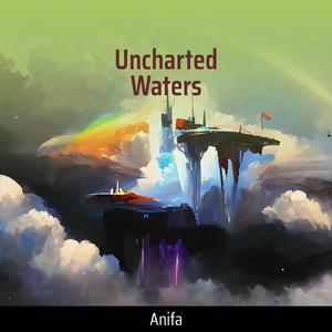 Uncharted Waters