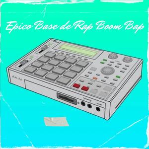 Epico (Base de Rap Boom Bap 90S)