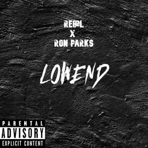 Lowend (feat. Ron Parks)