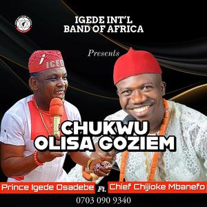 Chukwu Olisa Goziem, Vol. 2 (feat. Chief Chijioke Mbanefo)