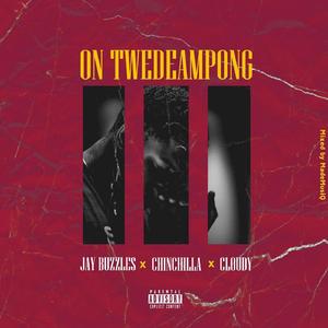 On Twedeampong (feat. Chinchilla & Cloudy)