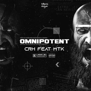 omnipotent (feat. MTK)