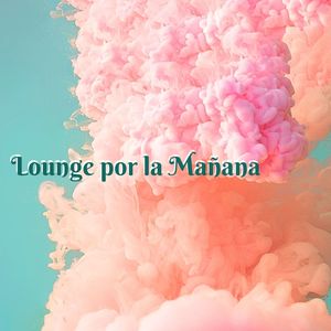 Lounge por la Mañana