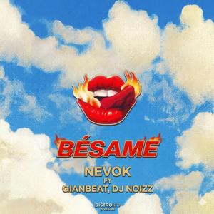 Bésame (feat. Nevok & Dj Noizz)