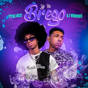 Yo No Brego (feat. R.F Nonimus)