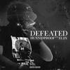 HunnidProof - Defeated (feat. El2x)