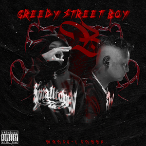GREEDY STREET BOY