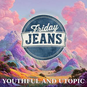 Youthful and Utopic