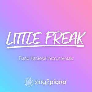 Little Freak (Originally Performed by Harry Styles) (Piano Karaoke Version)