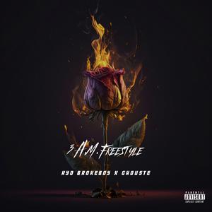 3 A.M. (Freestyle) (feat. GHOUSTE)