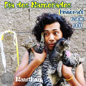 Dia dos Namorados, Humorado (Radio Edit)