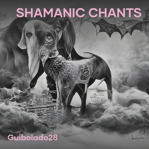 Shamanic Chants