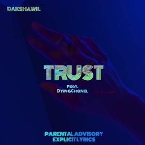 Trust (feat. dyingchanel)